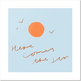 Here Comes the Sun Posters and Art